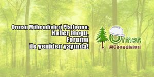 orman-muhendisleri-platformu-yeni-yayın-donemi-haberi-300x150 orman-muhendisleri-platformu-yeni-yayın-donemi-haberi